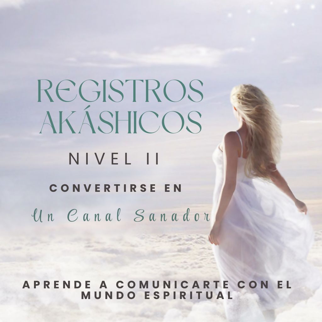 FORMACIÓN DE REGISTROS AKÁSHICOS NIVEL 2 – MÓDULO 2