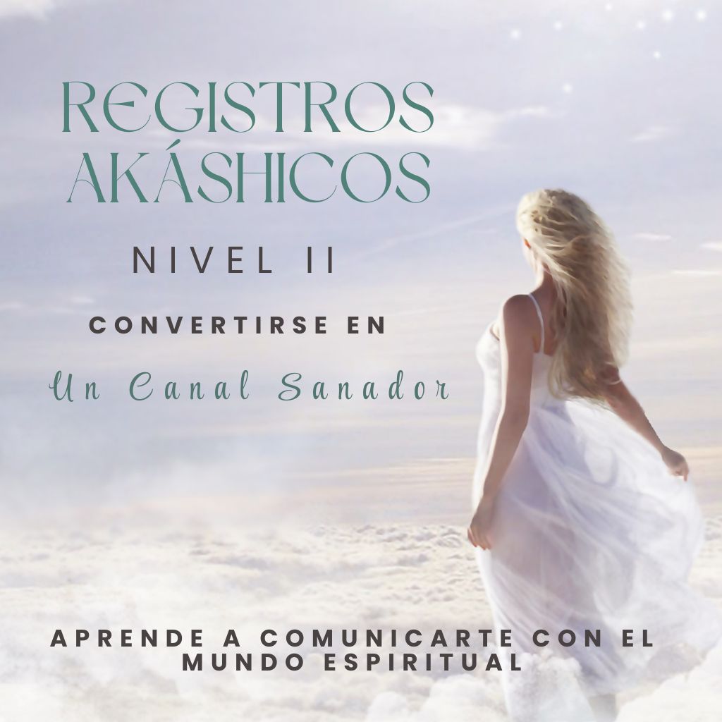 FORMACIÓN REGISTROS AKÁSHICOS NIVEL II – MÓDULO 1